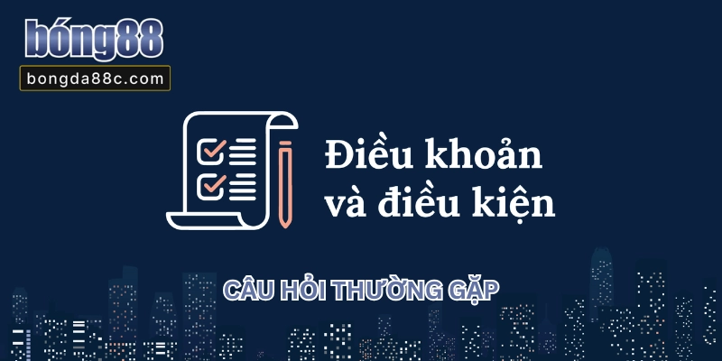 ĐIỀU KHOẢN VÀ ĐIỀU KIỆN